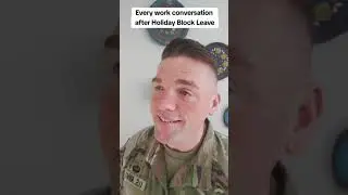 Every work conversation after Holiday Leave