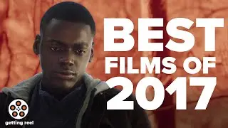 Top 10 Movies of 2017! | Getting Reel