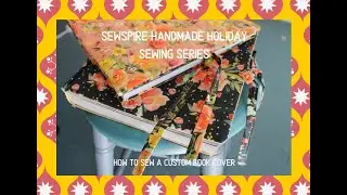 🎄Sewspire Handmade Holiday 🎁  Custom Book Cover DIY
