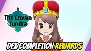Crown Tundra Pokedex Completion Rewards!