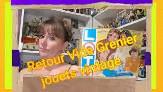 🌞Retour Vide Grenier :Jouets Vintage  🌞