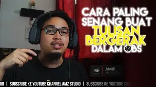 Cara paling MUDAH untuk buat tulisan bergerak dalam OBS STUDIO