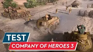 Company of Heroes 3 Test / Review: Im Süden nichts Neues?