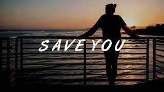 Sabai & Kermode - Save You (Lyrics)