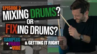 MIXING A FULL ALBUM PT2 - DRUMS - drum samples phase bussing and how to evaluate tracks