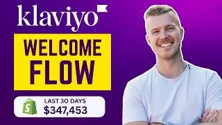 Klaviyo Welcome Series Flow Strategy | How to Make a Flow Better Than 99% Of Brands