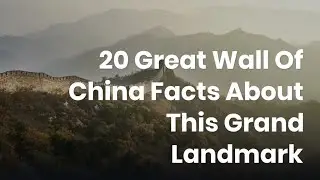 Great Wall Of China - Facts