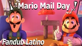 Mario Mail Day  /  Dia del Correo de Mario -  FANDUB ESPAÑOL LATINO