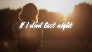 Jessie Murph - If I Died Last Night (Lyrics)