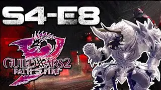 Guild Wars 2: Living World Season 4 (EP-8)