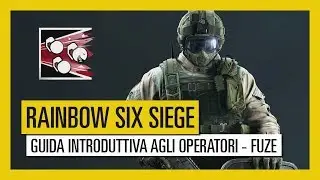Tom Clancy’s Rainbow Six Siege – Guida Introduttiva a Fuze