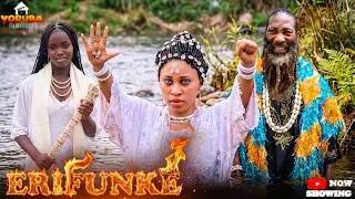 ERIFUNKE - Latest Yoruba Movie 2026 | Fisayomi Abebi, Yetunde Barnabas, Ageshinjaweifa Obarisa