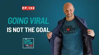 Why Great Stories Are NOT Always Great for Your Marketing — Ep. 159