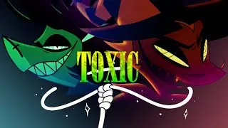 HB - Striker x Chaz - Toxic(NOT FOR KIDS)!