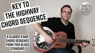 The 'Key To The Highway' Chord Sequence