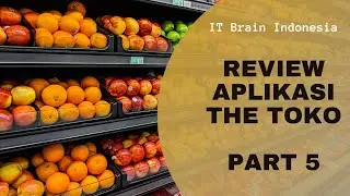 Review Aplikasi The Toko ITBrain Indonesia Part 5