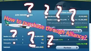 Airlines Manager | Alliance Aircraft Purchase Assistance | Purchase Aircraft | Ask for Help