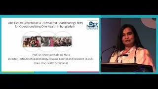 One Health Coordination Mechanism | One Health Bangladesh Journey | Prof Meerjady Sabrina Flora