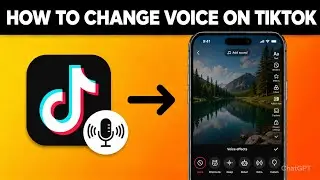 How to Change Voice on TikTok 