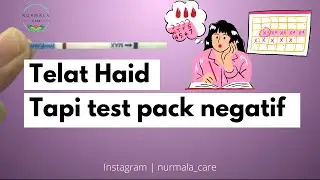 Telat haid tapi test pack negatif