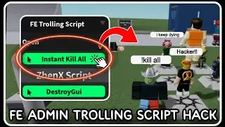 [ FE ] Admin Trolling Script Hack - ROBLOX SCRIPTS - Instant Kill Everyone in Server