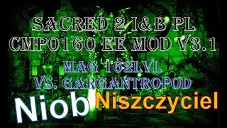 SACRED 2 I&B PL - Smoczy Mag 162lvl Niszczyciel vs. Gargantropod Boss - Niob!