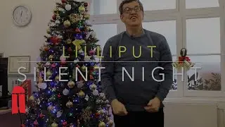 Lilliput | Silent Night | The Playhouse