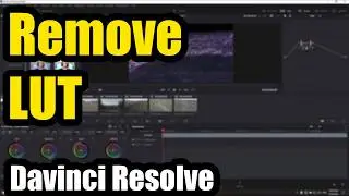 How to remove LUT (Davinci Resolve,  Reset Node Grade)