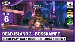 Dead Island 2 - Folge 6: Bosskampf Becki, die Braut | 4K Gameplay Walkthrough Xbox Series X