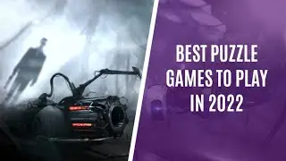 Top 10 Puzzle PC Games to Play in 2022