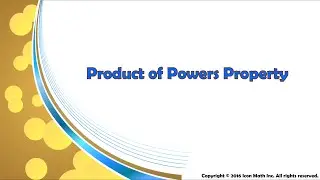 Product of Powers Property