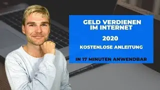 Geld verdienen im Internet 2020 - Kostenlose Anleitung