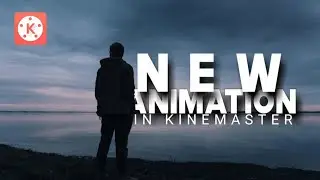 NEW ANIMATION IN KINEMASTER..!🔥🔥