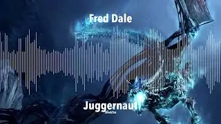 Fred Dale - Juggernaut (Original Mix)