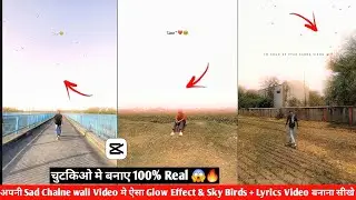 How To Trending Sad Cinematic Sayeri Chalne wala Video Editing | Sky Birds & Glow Effect Video Edit