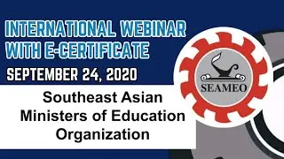 FREE INTERNATIONAL WEBINAR WITH E-CERTIFICATE By SEAMEO Secretariat | SEPTEMBER 24, 2020