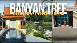 Where to stay in Phuket? Luxury Pool Villas at Banyan Tree - Full resort Tour.