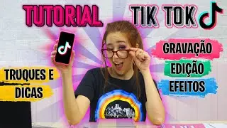 COMO GRAVAR TIK TOK - TUTORIAL COMPLETO