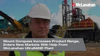 Mount Compass Increases Product Range with Help from McLanahan UltraSAND Plant