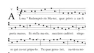 Alma Redemptoris Mater (Loving Mother of the Redeemer)
