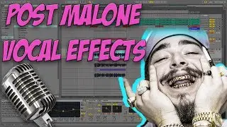 How to Sound Like Post Malone (Ableton Live 9)