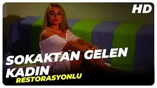Sokaktan Gelen Kadın - Eski Türk Filmi Tek Parça (Restorasyonlu)