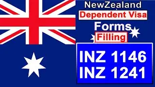 How To Fill INZ 1146  and INZ 1241 - New Zealand Visa Forms and Guide