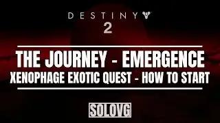DESTINY 2 - How to Start the Xenophage Exotic Quest (Obtain 