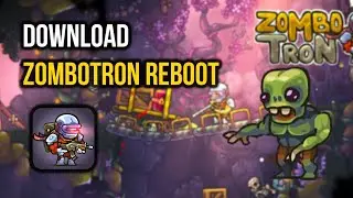 How to Download Zombotron Re-Boot