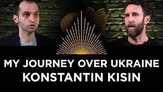 My Journey Over Ukraine/Russia, Konstantin Kisin