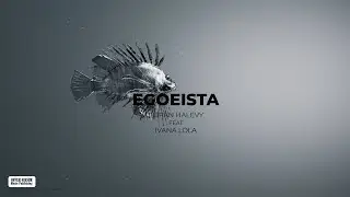 Eliran Halevy Feat. Ivana Lola - Egoeista