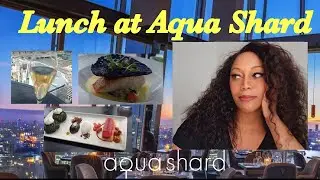 Lunch at The Aqua Restaurant, The Shard, London UK - Just Wonderful!| #Aquashard #London