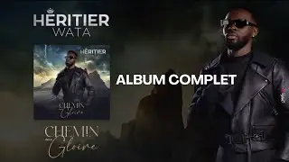 Héritier Wata - Chemin de la gloire (Album Complet)