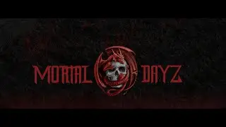 KZ MORTAL DAYZ